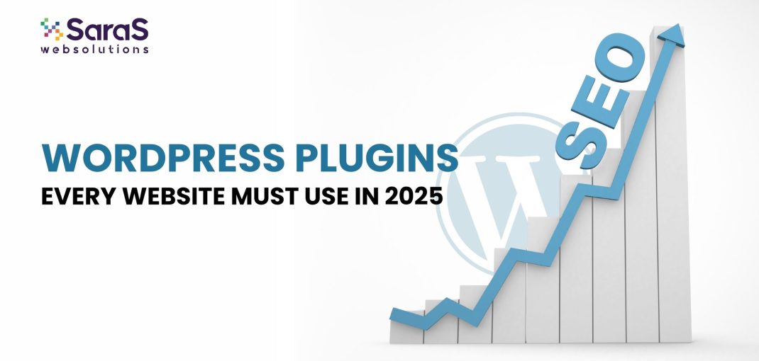 Best WordPress Plugins Every Website Must Use in 2025